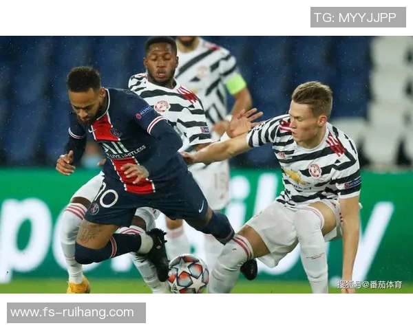 曼联在欧冠激战中逆转巴黎展现足球明星的辉煌与团结精神 曼联在欧冠激战中逆转巴黎展现足球明星的辉煌与团结精神